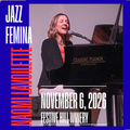 Naomi Laviolette Presents Jazz Femina Dinner and Show - Friday, November 6th